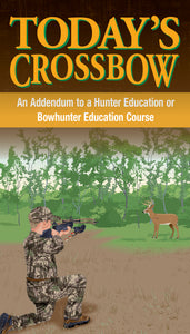 "Today's Crossbow" Addendum Manual for Hunter Education
